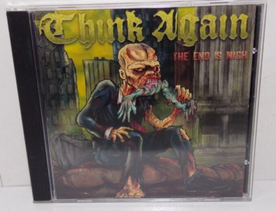 THINK AGAIN - The End Is Nigh - Used CD