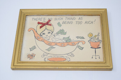 Vintage No Such Thing As Being Too Rich One-of-a-kind workshop framed art Print