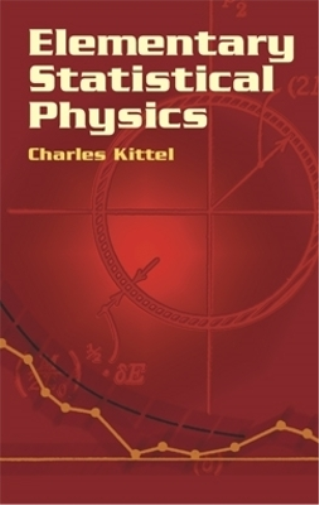 Charles Kittel Elementary Statistical Physics (Tascabile) Dover Books on Physics