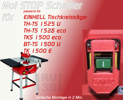 Not STOP Schalter, Paddel Erweiterung Tischkreissäge Einhell TS 1525 + 1500