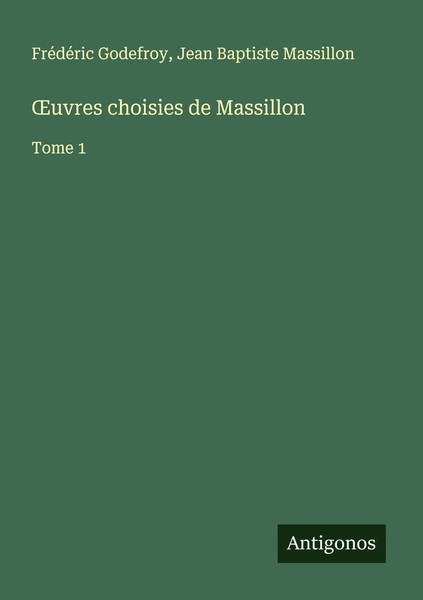 FréDéRic Godefroy (U. A.) | ¿Uvres Choisies De Massillon | Taschenbuch (2025)-image
