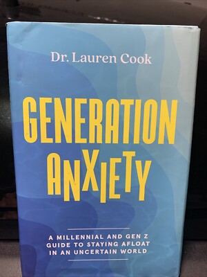Generation Anxiety - by Lauren Cook (Hardcover)
