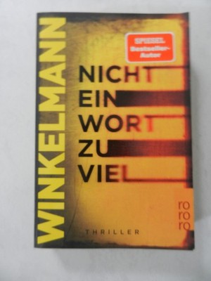 Nicht Ein Wort Zu Viel ! Thriller  von Andreas Winkelmann - rororo TB