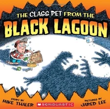 THE CLASS PET FROM THE BLACK LAGOON By Mike Thaler & Jared Lee *Mint Condition*