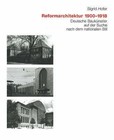 Reformarchitektur 1900-1918: Deutsche Baukunstler auf der Suche Nach Dem Nationalen Stil by Sigrid Hofer (Hardback, 2006)