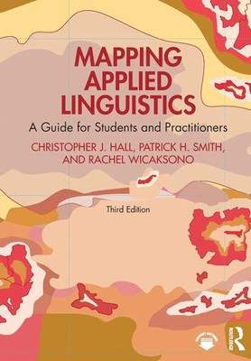 Mapping Applied Linguistics A Guide for Students and Practitioners Hall (u. a.)