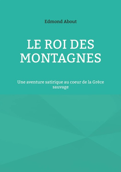 Edmond About | Le Roi Des Montagnes | Taschenbuch | FranzöSisch (2025)-image