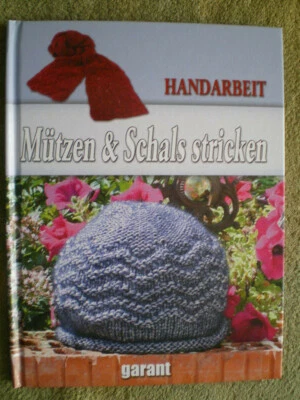 Mützen und Schals stricken  Strickschule, Wolle, Fransen, Muster Handarbeitsbuch - Bild 1 von 2