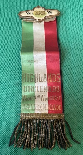 Highlands Circle #98 Women of Woodcraft Denver Colorado Ribbon Pin 2 Sided Rare