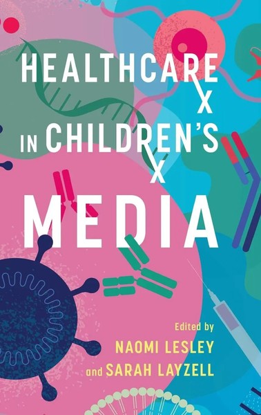 Naomi Lesley | Healthcare In Children's Media | Buch | Englisch (2025)-image