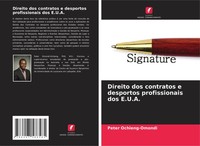 Direito Dos Contratos E Desportos Profissionais Dos E.U.A. Peter Ochieng-Omondi