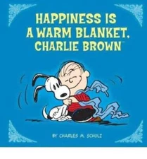 Peanuts: Happiness Is a Warm Blanket, CB (Kohl's ed.) - Hardcover - VERY GOOD