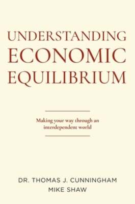 Understanding Economic Equilibrium: Making Your Way Through an Interdependent