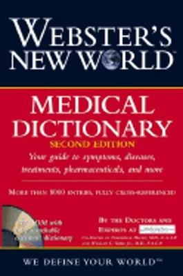 Webster's New World Medical Dictionary by Doctors at Medicinenet Com: New