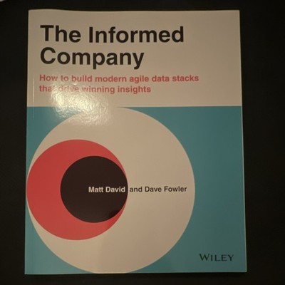 The Informed Company by Matt David, Dave Fowler (Paperback, Wiley)