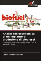 Analisi Socioeconomica Di Un Impianto Di Produzione Di Biodiesel Alves Buch 2024