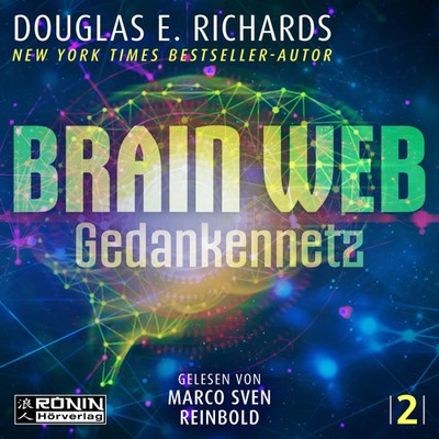 Brain Web | Douglas E. Richards | Gedankennetz | MP3-CD | Nick Hall | 802 Min.