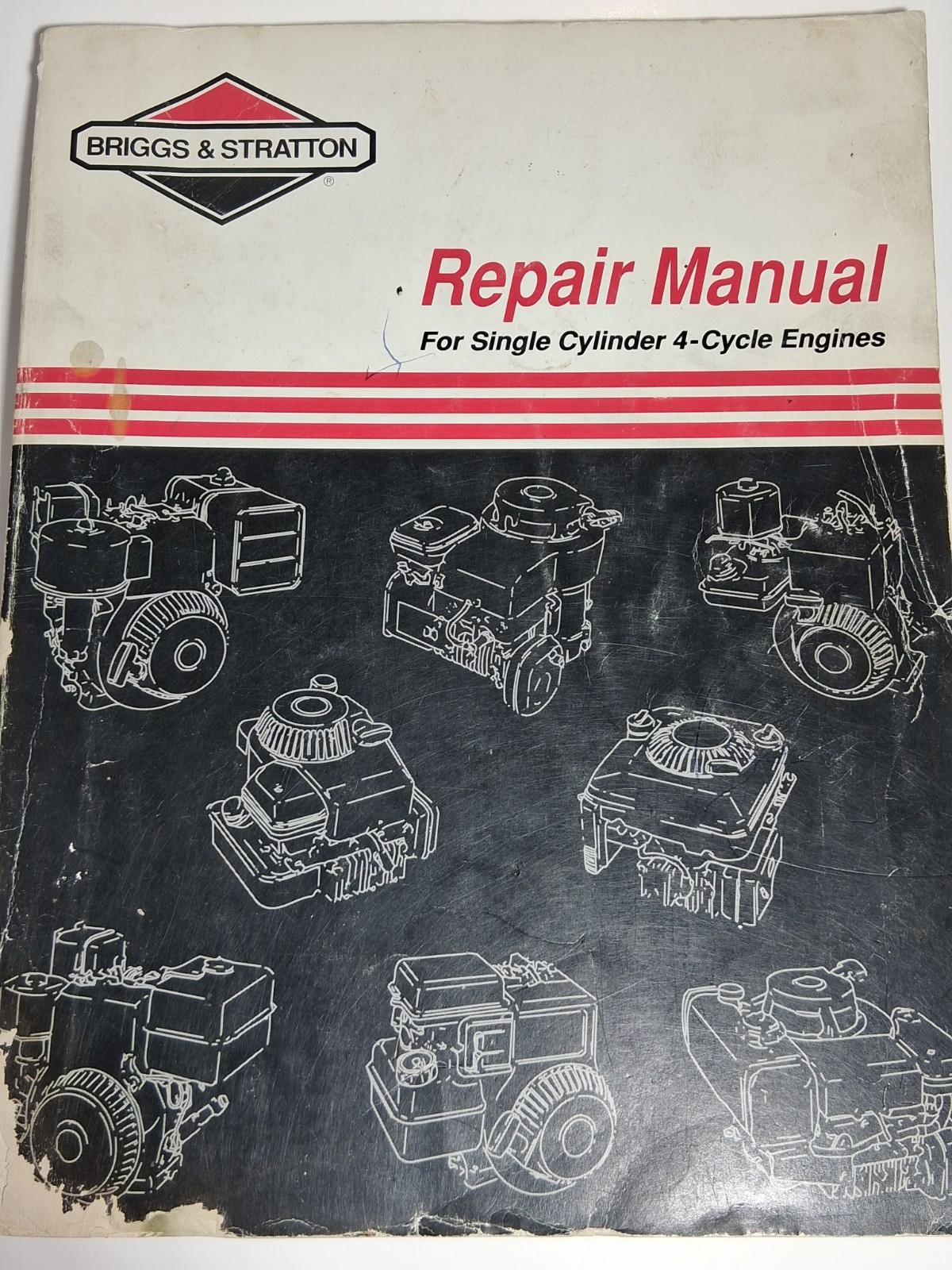 Briggs & Stratton Service & Repair Manual For Single Cylinder 4-Cycle Engines.