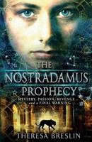The Nostradamus Prophecy Theresa Breslin Taschenbuch 468 S. Englisch 2009