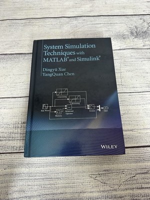 System Simulation Techniques with MATLAB and Simulink by Dingy¿ Xue: Used
