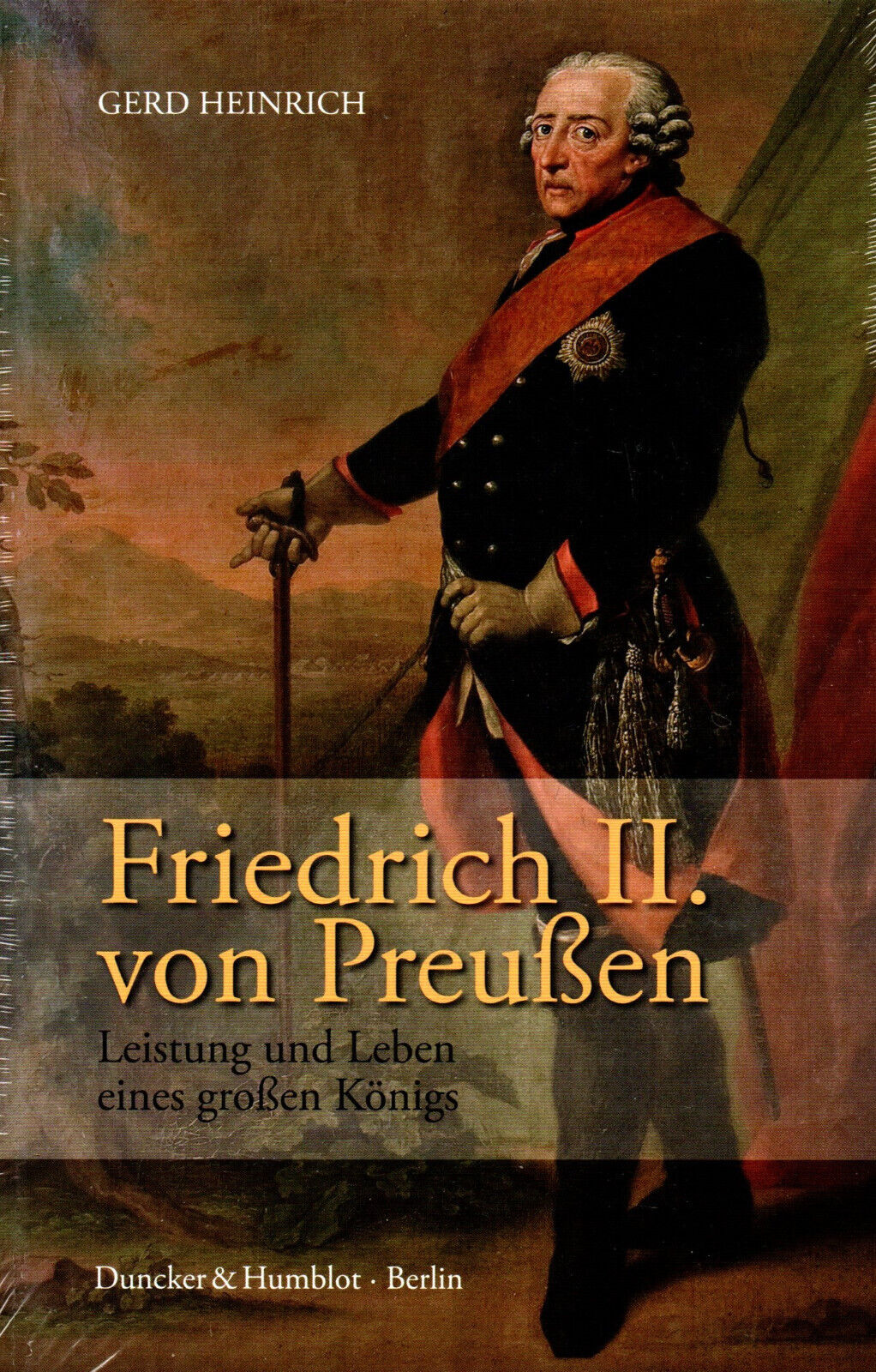 FRIEDRICH II. VON PREUßEN - Leistung und Leben eines großen Königs BUCH - OVP