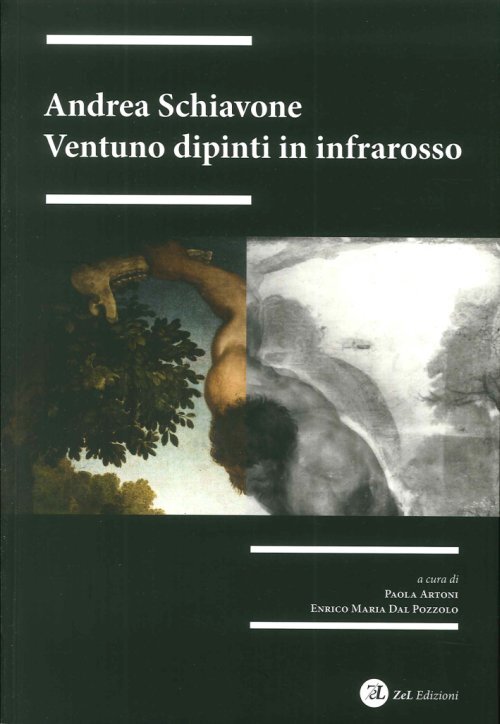 Libri Andrea Schiavone. Ventuno Dipinti In Infrarosso. Ediz. Illustrata