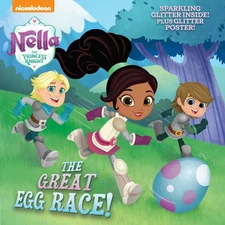 The Great Egg Race! (Nella the Princess Knight) (Pictureback(R))