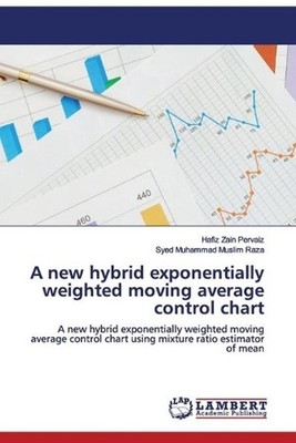A new hybrid exponentially weighted moving average control chart by Hafiz Zain P