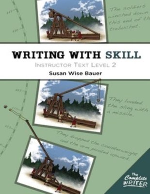 Susan Wise Bauer Writing With Skill, Level 2: Instructor Text (Taschenbuch)