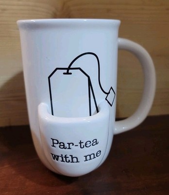 Ceramic Mug w/teabag holder Par-tea with Me Modern Expressions 16.6 ounce NWT
