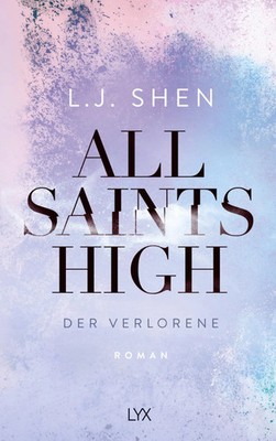 L. J. Shen | All Saints High - Der Verlorene | Taschenbuch | Deutsch (2025)