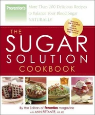 The Sugar Solution Cookbook: More Than 200 Delicious Recipes to Bala - VERY GOOD