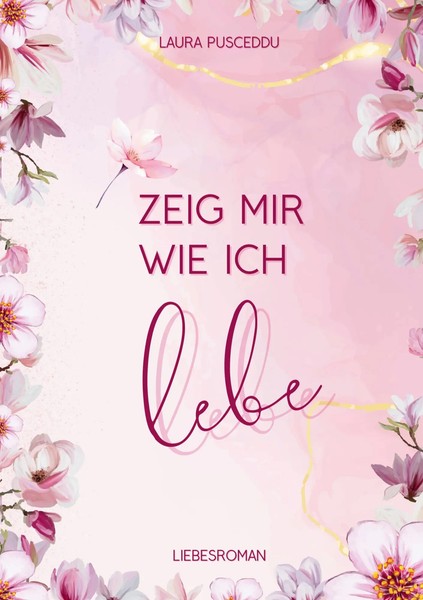 Laura Pusceddu | Zeig mir wie ich Lebe | Taschenbuch | Deutsch (2024) | 404 S.-image