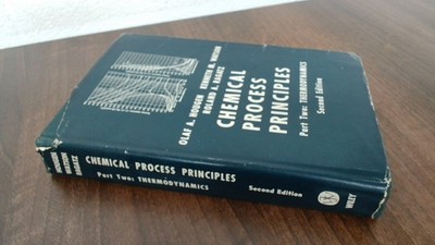 			Chemical Process Principles Part II Thermodynamics, Olaf A Hougen		