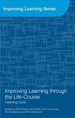Improving Learning through the Lifecourse: Learning Lives by Jan de Houwer (Engl