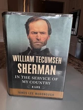 William Tecumseh Sherman: In the Service of My Country: A Life  (HC 1st Ed)