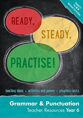 Year 6 Grammar and Punctuation Teacher Resources: English KS2 (Ready, Steady, Pr