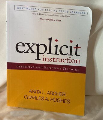 Explicit Instruction: Effective and Efficient Teaching Anita L. Archer PB 2011