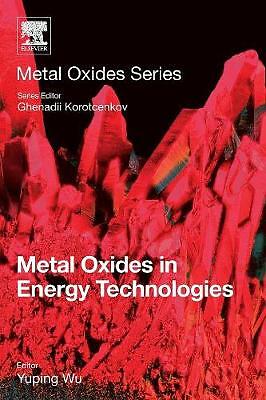 Metal Oxides in Energy Technologies Wu Paperback Elsevier 9780128111673