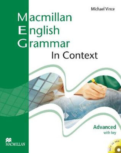 Clarke, S: Macmillan English Grammar In Context Advanced Pac by Michael Vince