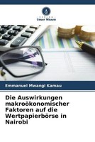Emmanuel Mwangi Kamau | Die Auswirkungen MakroöKonomischer Faktoren Auf Die...