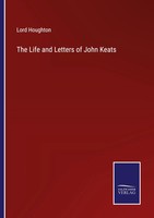 Lord Houghton | The Life And Letters Of John Keats | Taschenbuch | Englisch