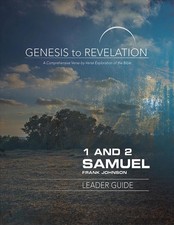 Genesis to Revelation: 1 and 2 Samuel Leader Guide: A Comprehensive Verse-By-Ver