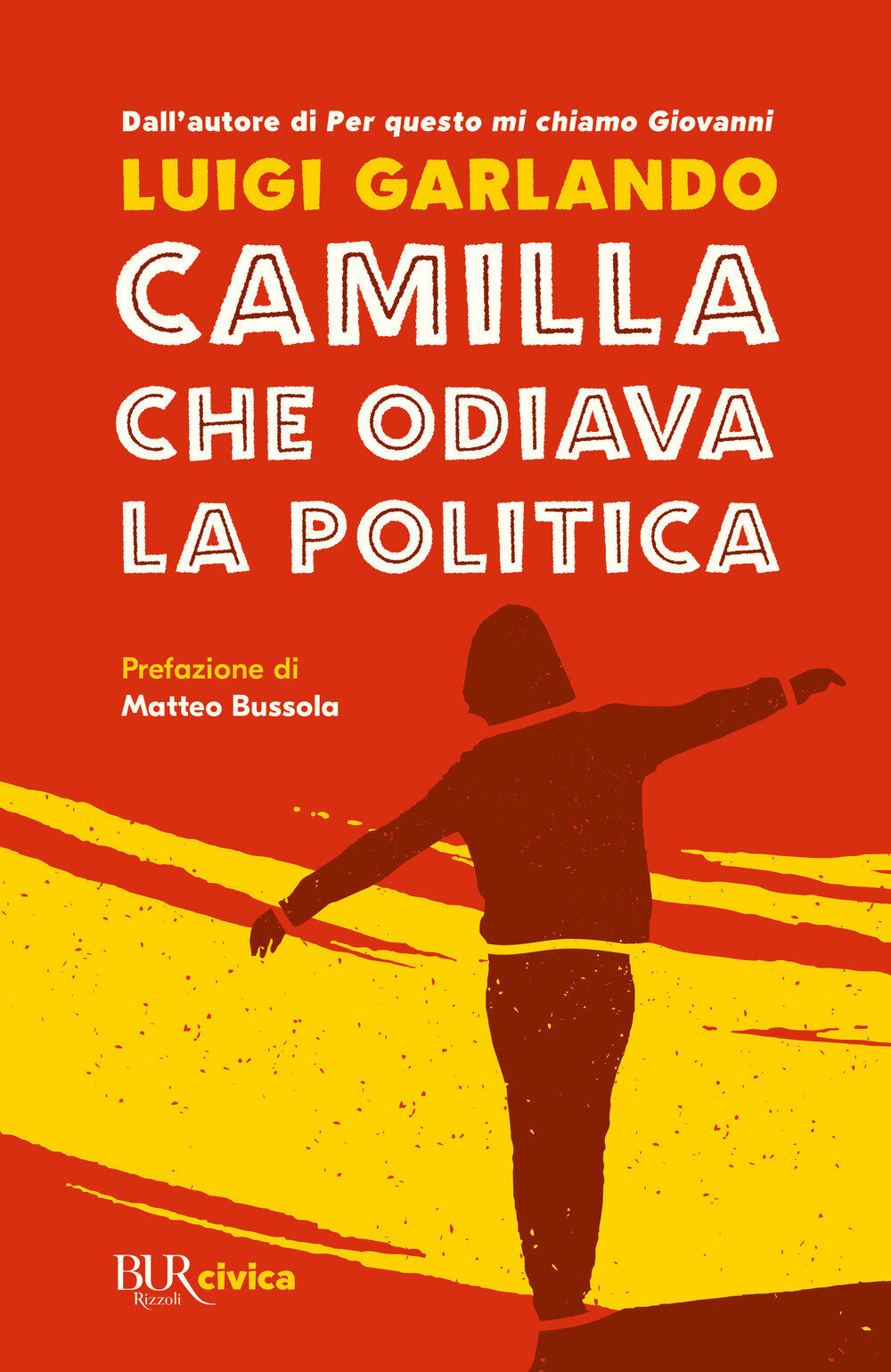 Libri Luigi Garlando - Camilla Che Odiava La Politica