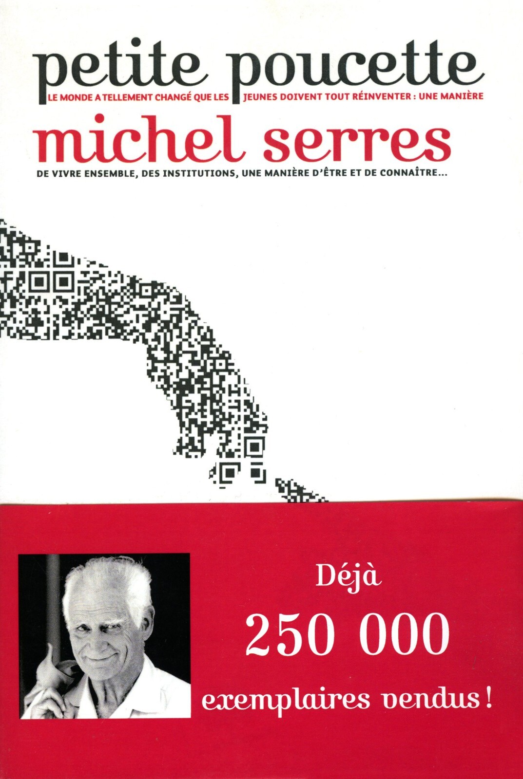 Michel Serres - PETITE POUCETTE. Manifestes le pommier! 2012. Edizione FRANCESE