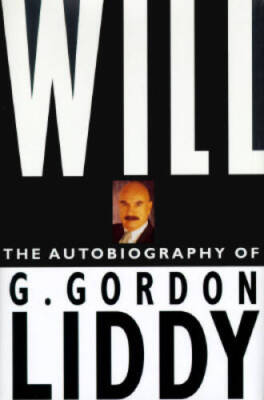Will: The Autobiography of G. Gordon Liddy - Hardcover - GOOD