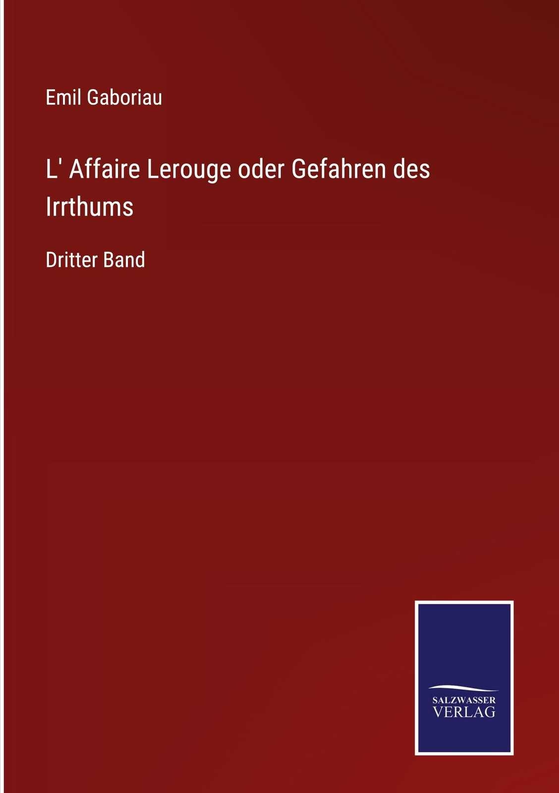 L' Affaire Lerouge Oder Gefahren Des Irrthums | Buch | 9783752543414