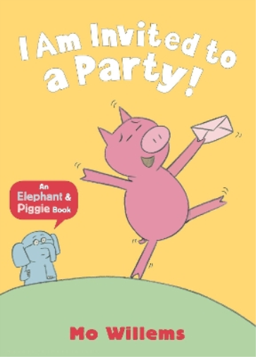 Mo Willems I Am Invited to a Party! (Tascabile) Elephant and Piggie