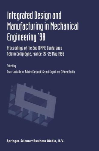 Integrated Design and Manufacturing in Mechanical Engineering '98 by ...