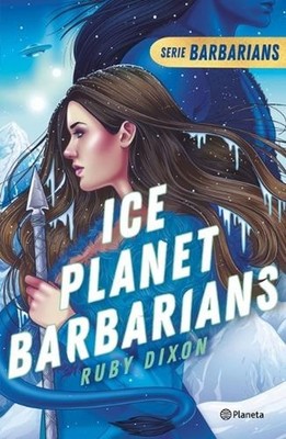 Ice Planet Barbarians 1 by Ruby Dixon (Spanish) Paperback Book